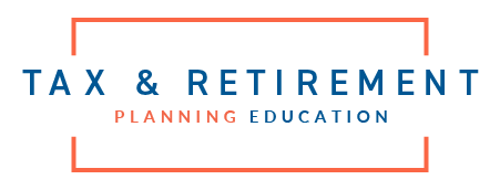 Tax & Retirement Planning Education