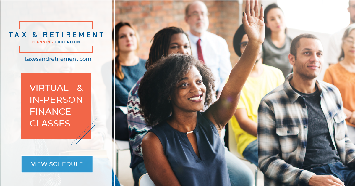 Tax &amp; Retirement Planning Education Class Schedule Online Classes